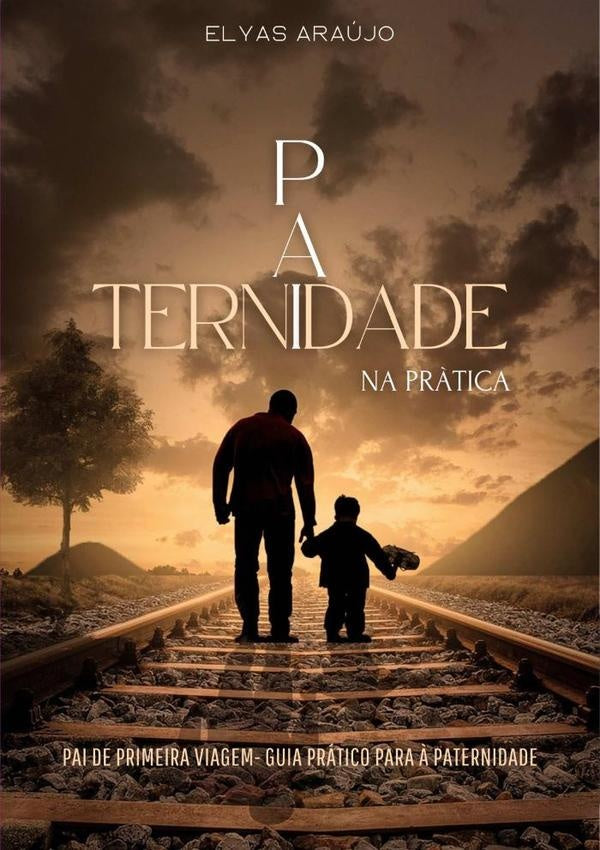 Paternidade Na Pratica | EliasDeAraujo Costa