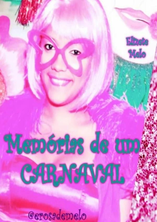 Memorias De Um Carnaval | Elizete Melo