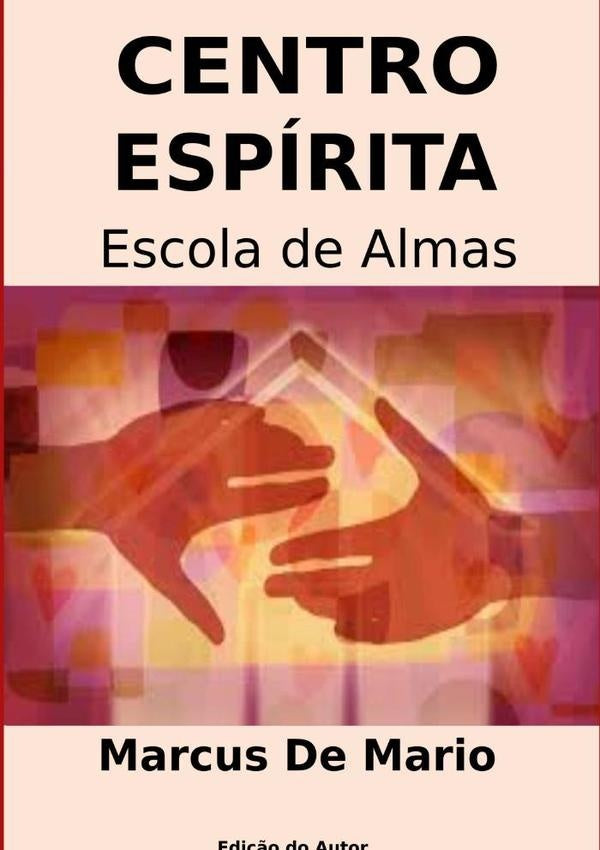 Centro Espirita, Escola De Almas | MarcusDe Mario