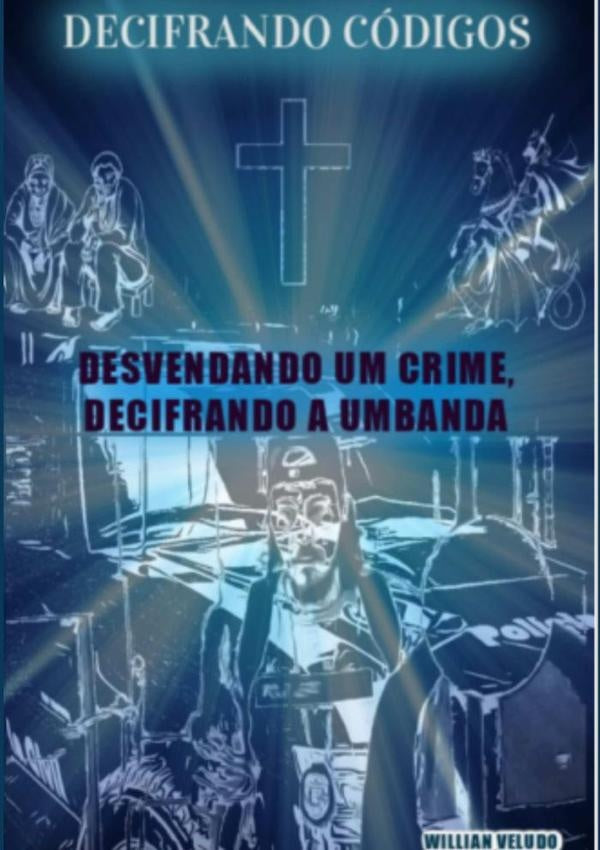 Decifrando Codigos | Willian Veludo