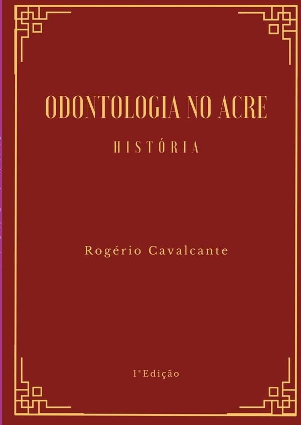 Odontologia No Acre | Rogerio Cavalcante