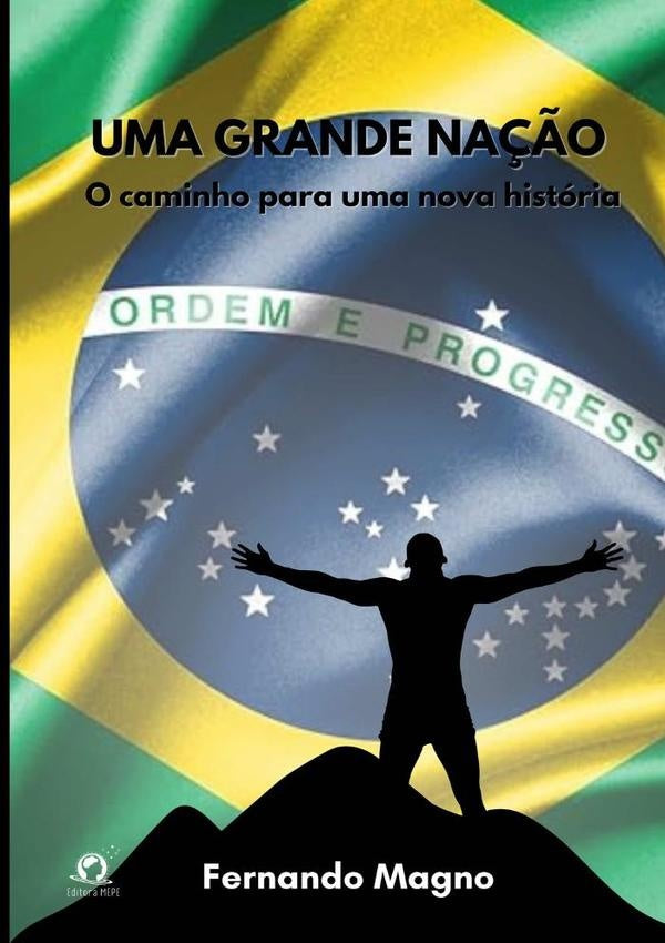Uma Grande Na??o | Fernando Magno