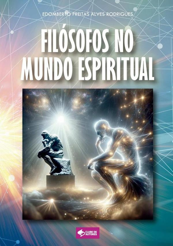 Filosofos No Mundo Espiritual | EdombertoFreitasAlves Rodrigues