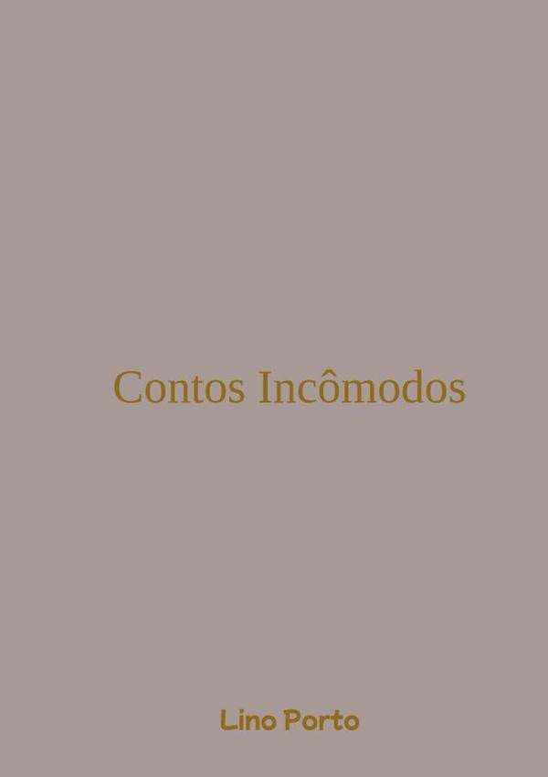 Contos Inc?modos | Lino Porto