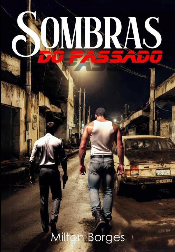 Sombras Do Passado | Milton Borges