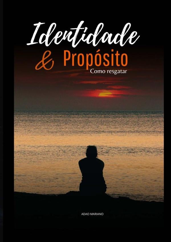 Identidade E Proposito | Adao Mariano