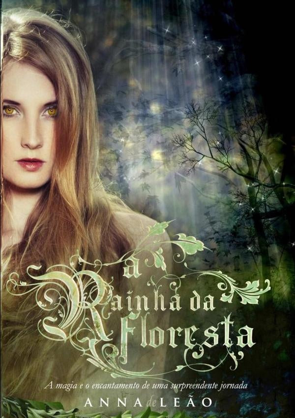 A Rainha Da Floresta | AnnaDe Le?o