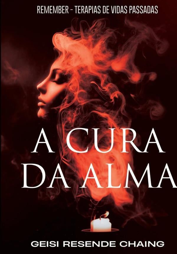 A Cura Da Alma | GeisiResende Chaing