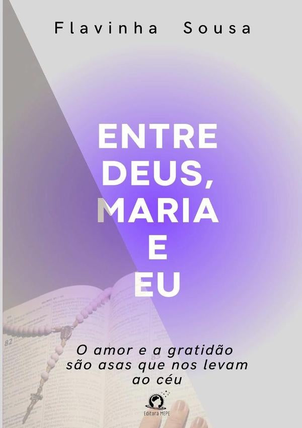 Entre Deus, Maria E Eu | Flavinha Sousa