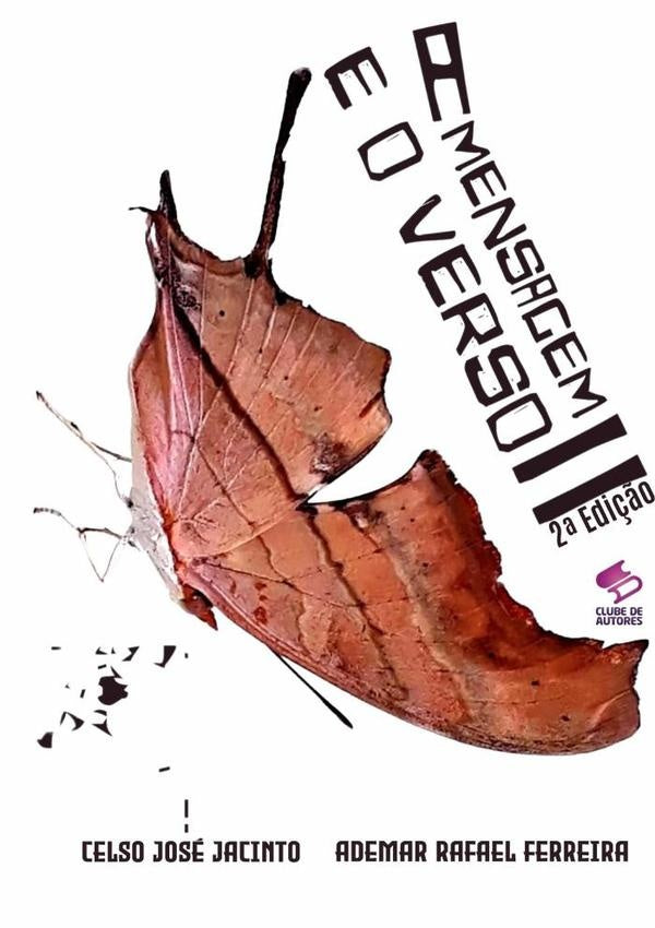 A Mensagem E O Verso Ii | CelsoJoseJacinto&AdemarRafael Ferreira