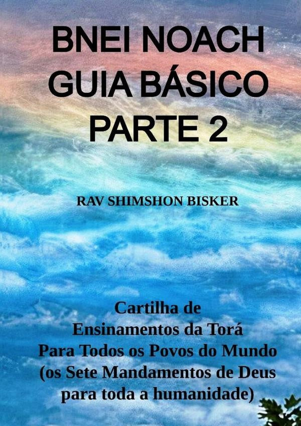 Bnei Noach Guia Basico Parte 2 | RavShimshon Bisker