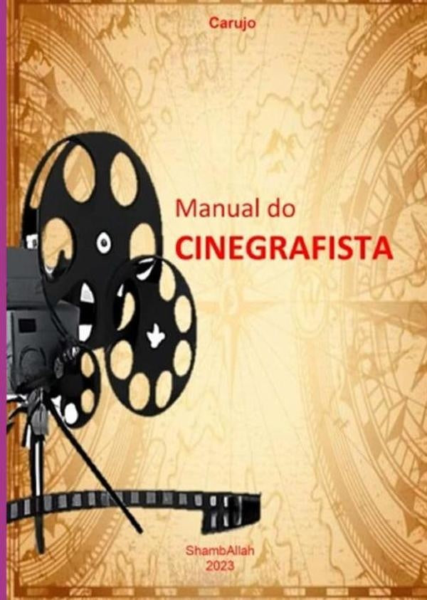 Manual Do Cinegrafista | Carujo
