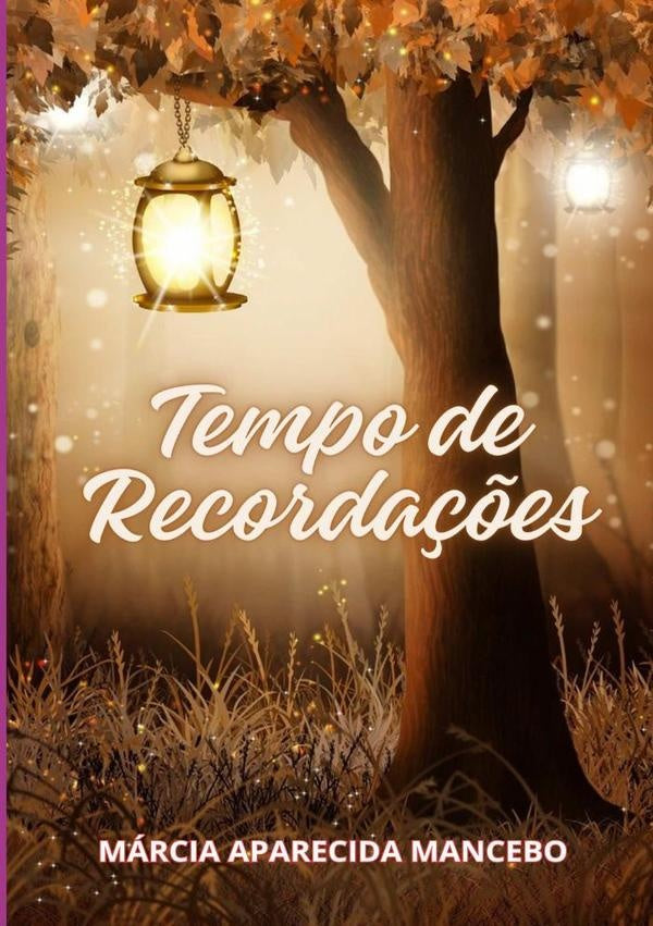 Tempo De Recorda??es | MarciaAparecida Mancebo