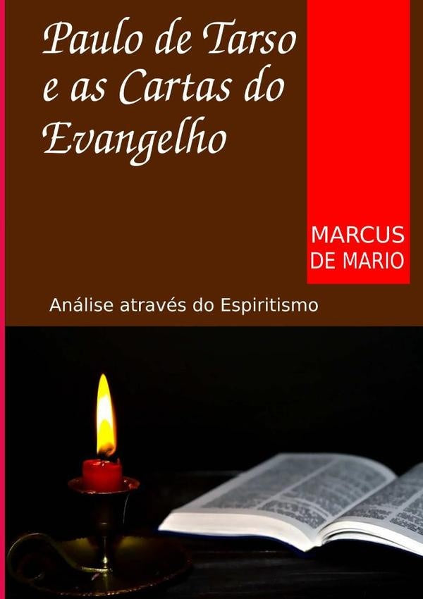 Paulo De Tarso E As Cartas Do Evangelho | MarcusDe Mario