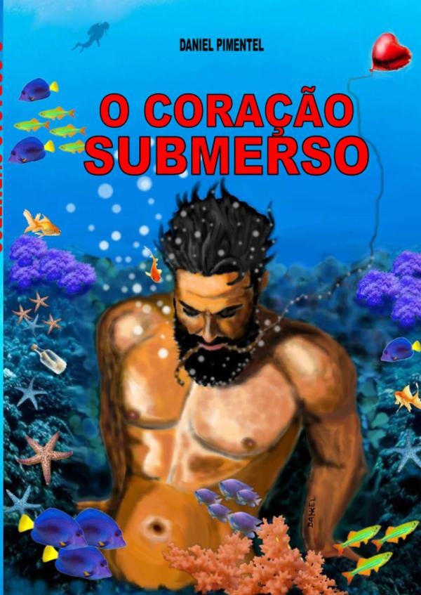 O Cora??o Submerso | Daniel Pimentel