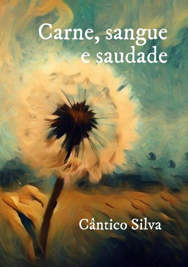Carne, Sangue E Saudade | C?ntico Silva