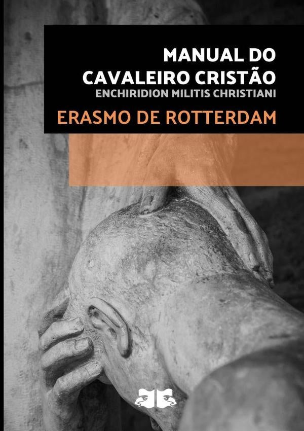 Manual Do Cavaleiro Crist?o | ERASMO DE ROTTERDAM
