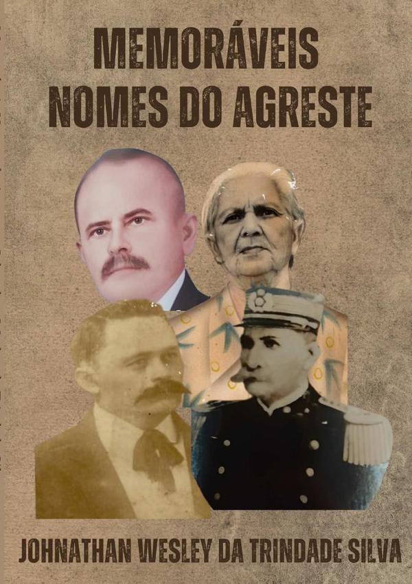 Memoraveis Nomes Do Agreste | JohnathanWesleyDaTrindade Silva