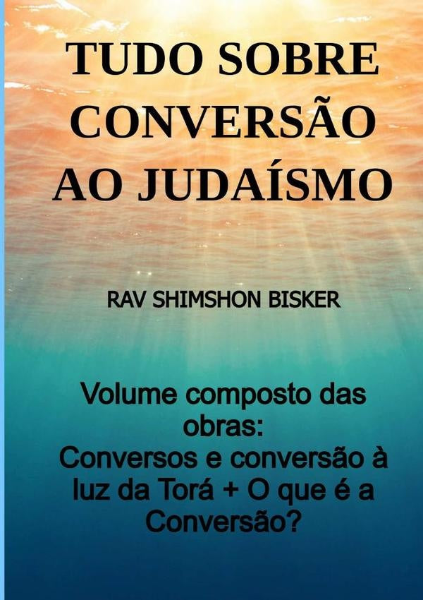 Cole??o Tudo Sobre Convers?o Ao Judaismo | RavShimshon Bisker