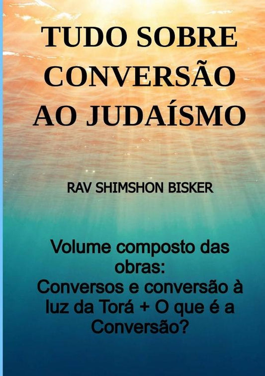 Cole??o Tudo Sobre Convers?o Ao Judaismo | RavShimshon Bisker