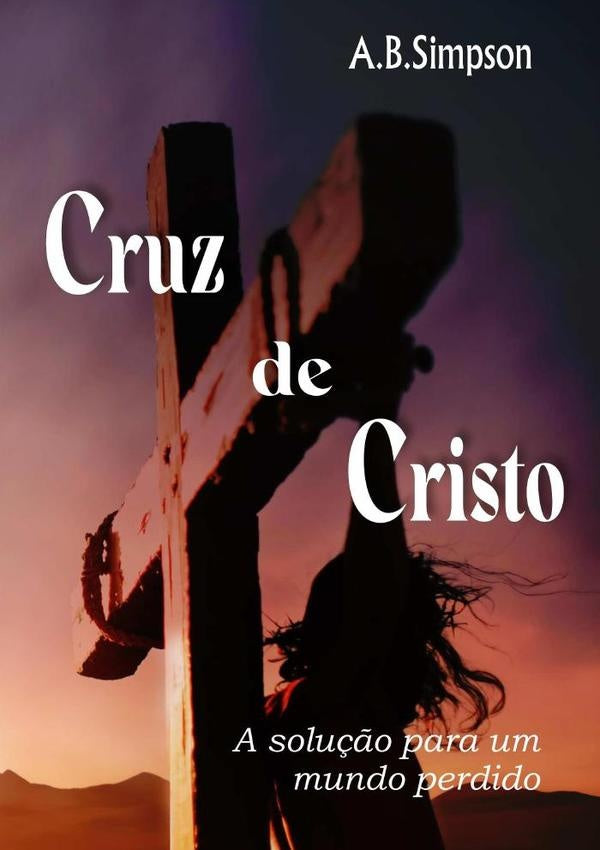 Cruz De Cristo | A.b.simpson