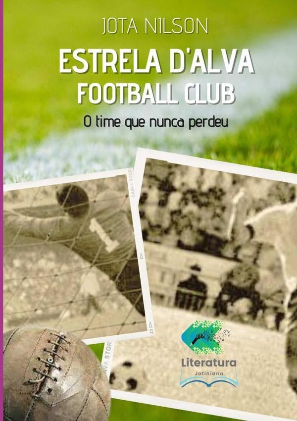 Estrela Dalva Football Club | Jota Nilson