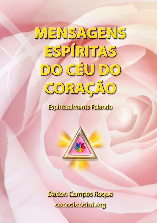Mensagens Espirituais | DaltonCampos Roque