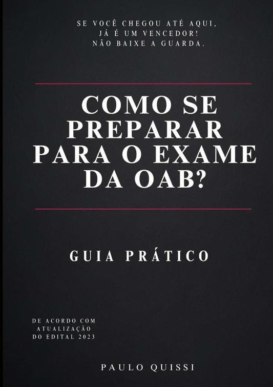 Como Se Preparar Para O Exame Da Oab? | Paulo Quissi
