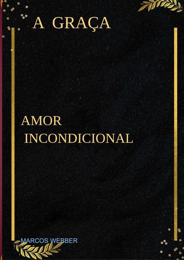 A Gra?a | Marcos Webber