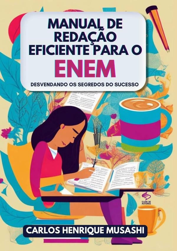 Manual De Reda??o Eficiente Para O Enem | CarlosHenrique Musashi