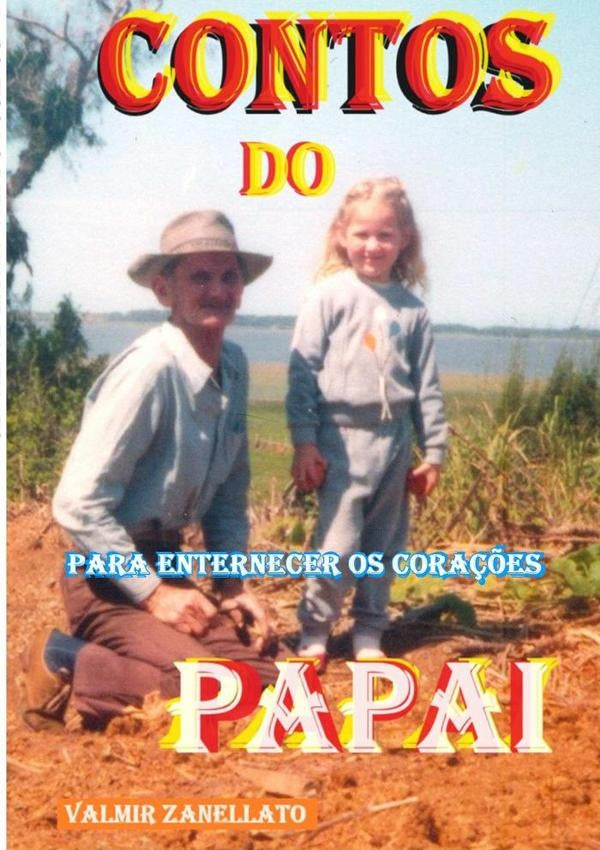 Contos Do Papai | Valmir Zanellato