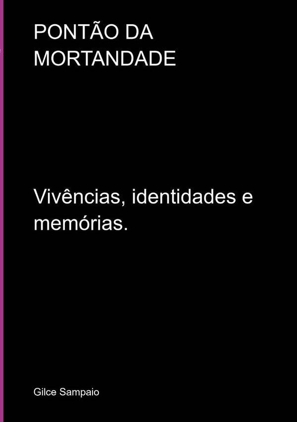 Pont?o Da Mortandade | Gilce Sampaio