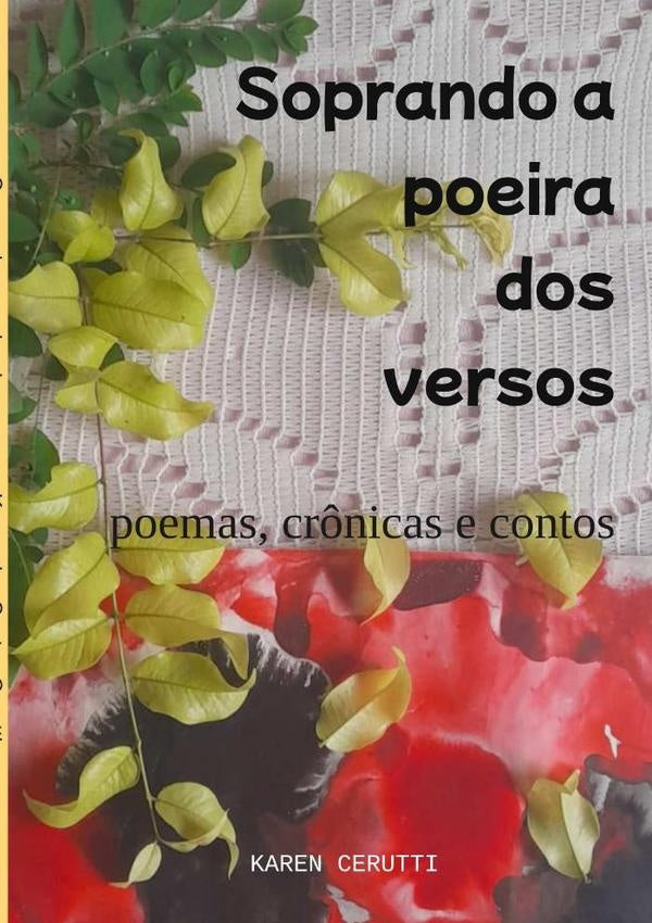 Soprando A Poeira Dos Versos | KarenDosSantos Cerutti