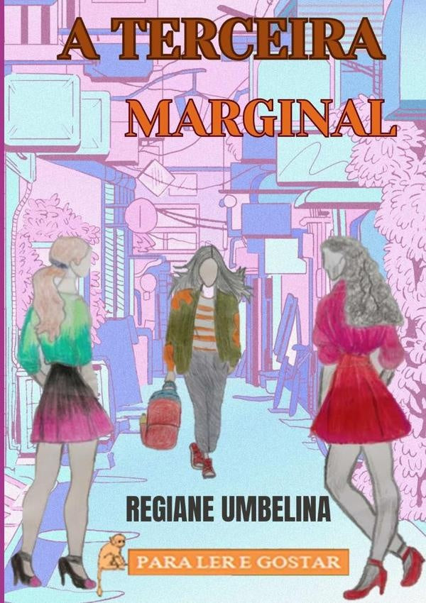 A Terceira Marginal | Regiane Umbelina