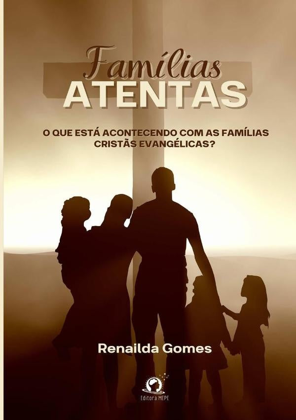Familias Atentas | Renailda Gomes