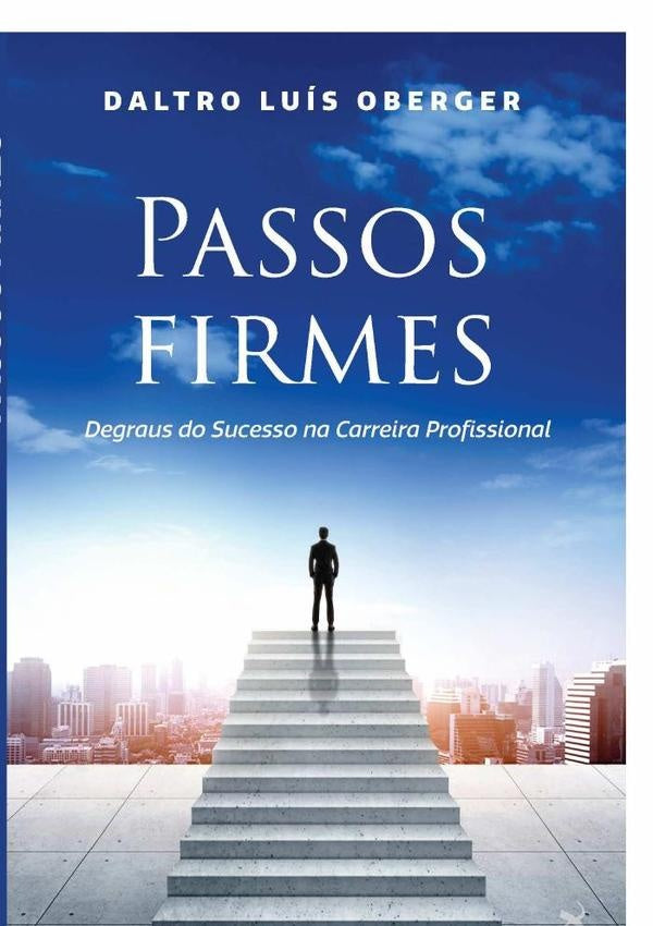 Passos Firmes | DaltroLuis Oberger