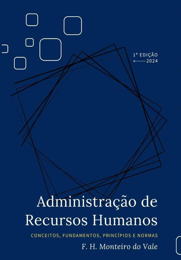 Administra??o De Recursos Humanos | F.H.MonteiroDo Vale
