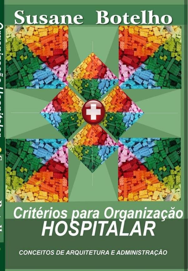 Criterios Para Organiza??o Hospitalar | Susane Botelho