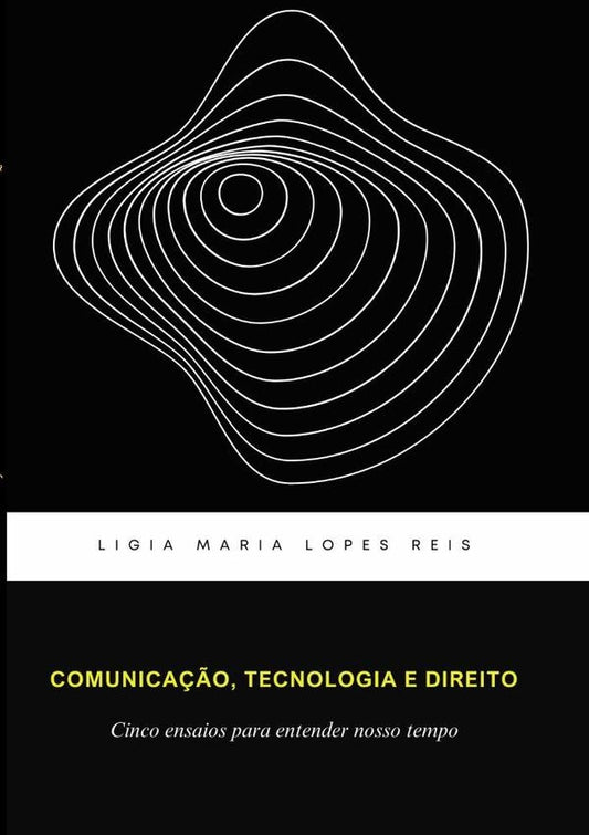 Comunica??o, Tecnologia E Direitos | LigiaMariaLopes Reis