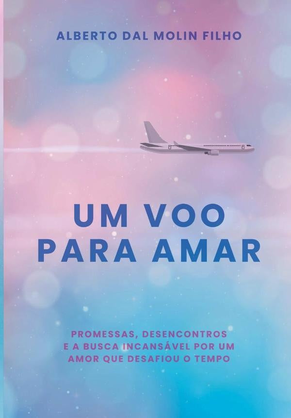 Um Voo Para Amar | AlbertoDalMolin Filho