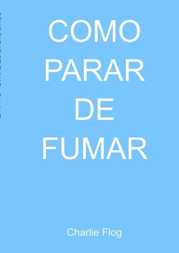 Como Parar De Fumar | Charlie Flog