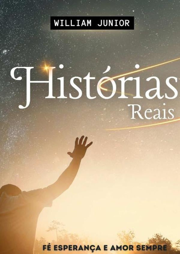 Historias Reais | William Junior
