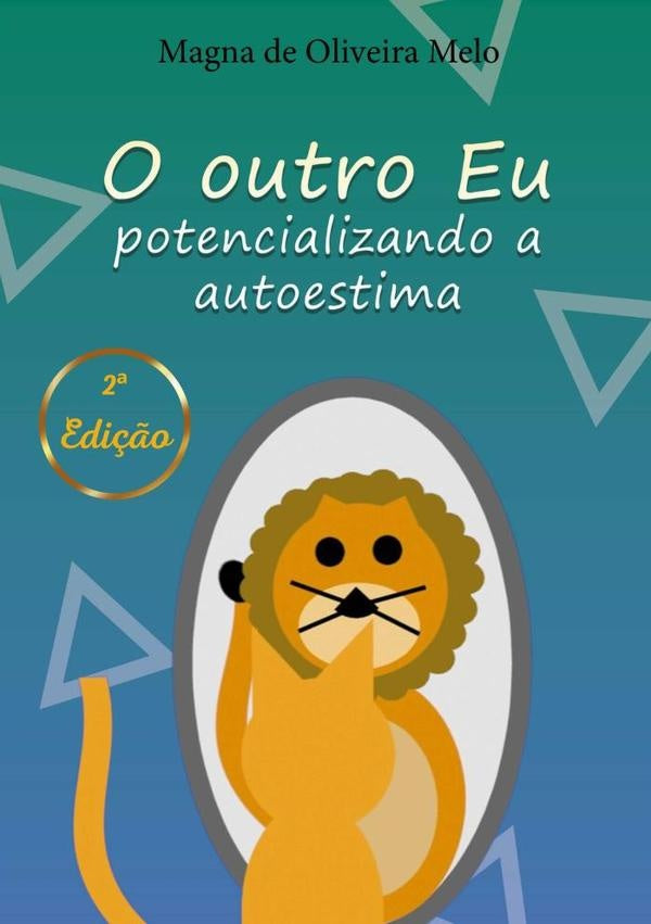 O Outro Eu | MagnaDeOliveira Melo