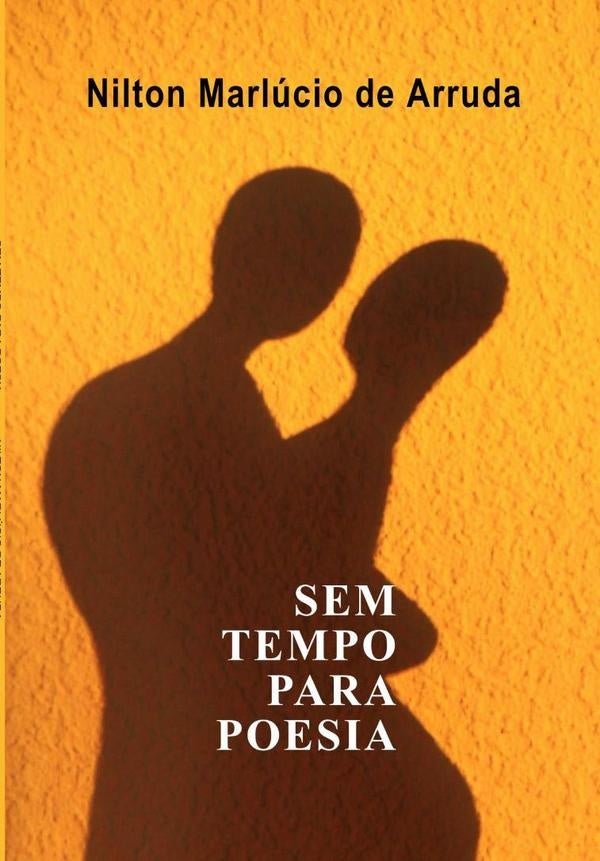 Sem Tempo Para Poesia | NiltonMarlucioDe Arruda