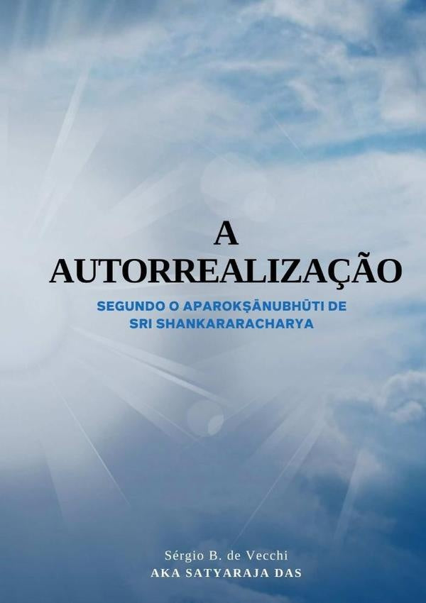 A  Autorrealiza??o | SergioB.DeVecchiAkaSatyaraja Das