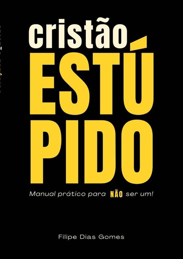 Crist?o Estupido | FilipeDias Gomes