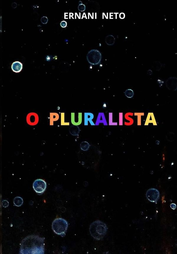 O Pluralista | ErnaniFranciscoDosSantos Neto