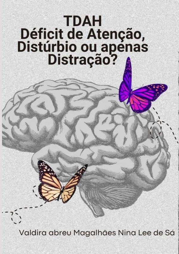 Tdah - Deficit De Aten??o | ValdiraAbreuMagalh?esNinaLeeDe Sa