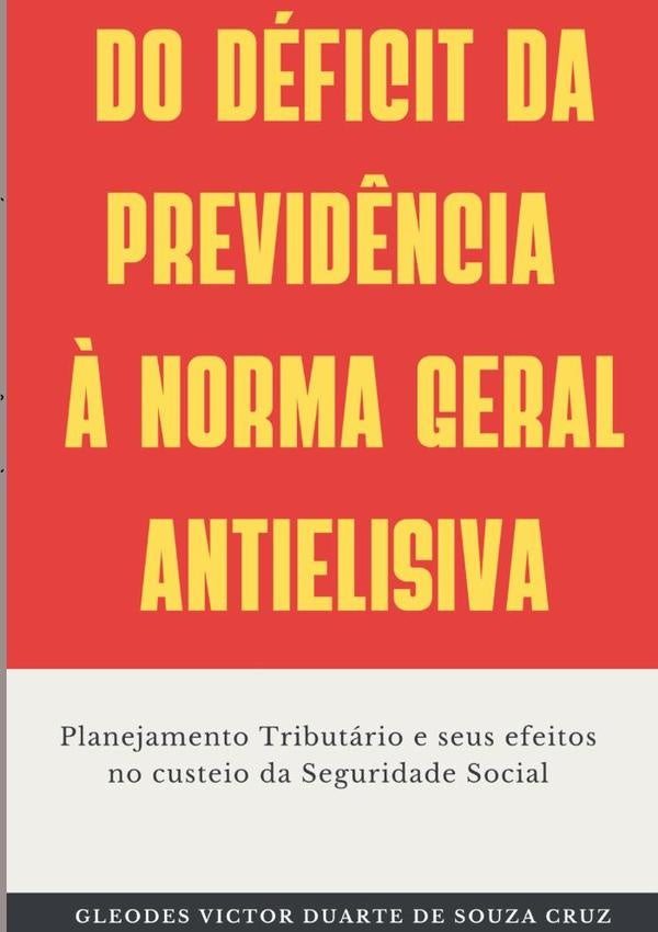 Do Deficit Da Previd?ncia ? Norma Geral Antielisiva | GleodesVictorDuarteDeSouza Cruz