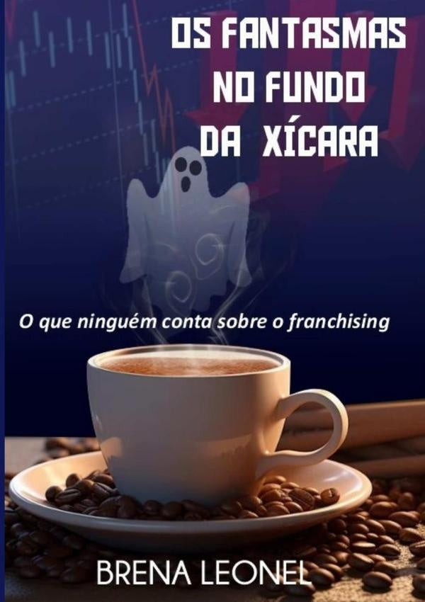 Os Fantasmas No Fundo Da Xicara | Brena Leonel